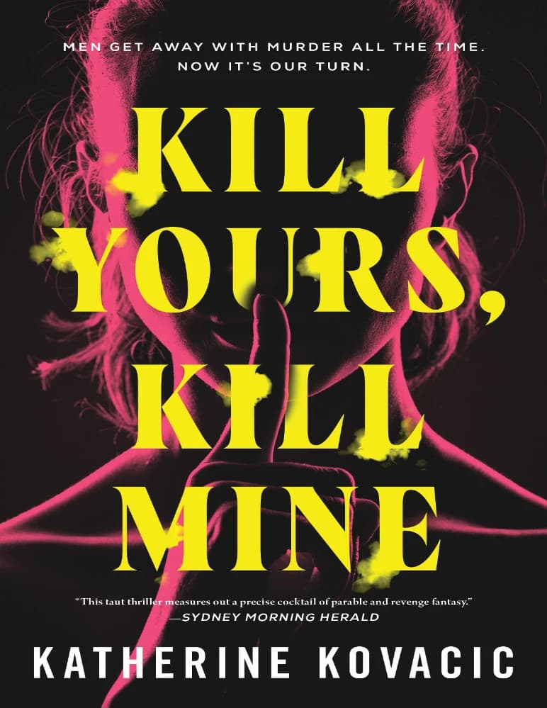 کتاب مال تو را بکش، مال مرا بکش (Kill Yours Kill Mine) نسخه انگلیسی PDF | کاترین کواچیچ