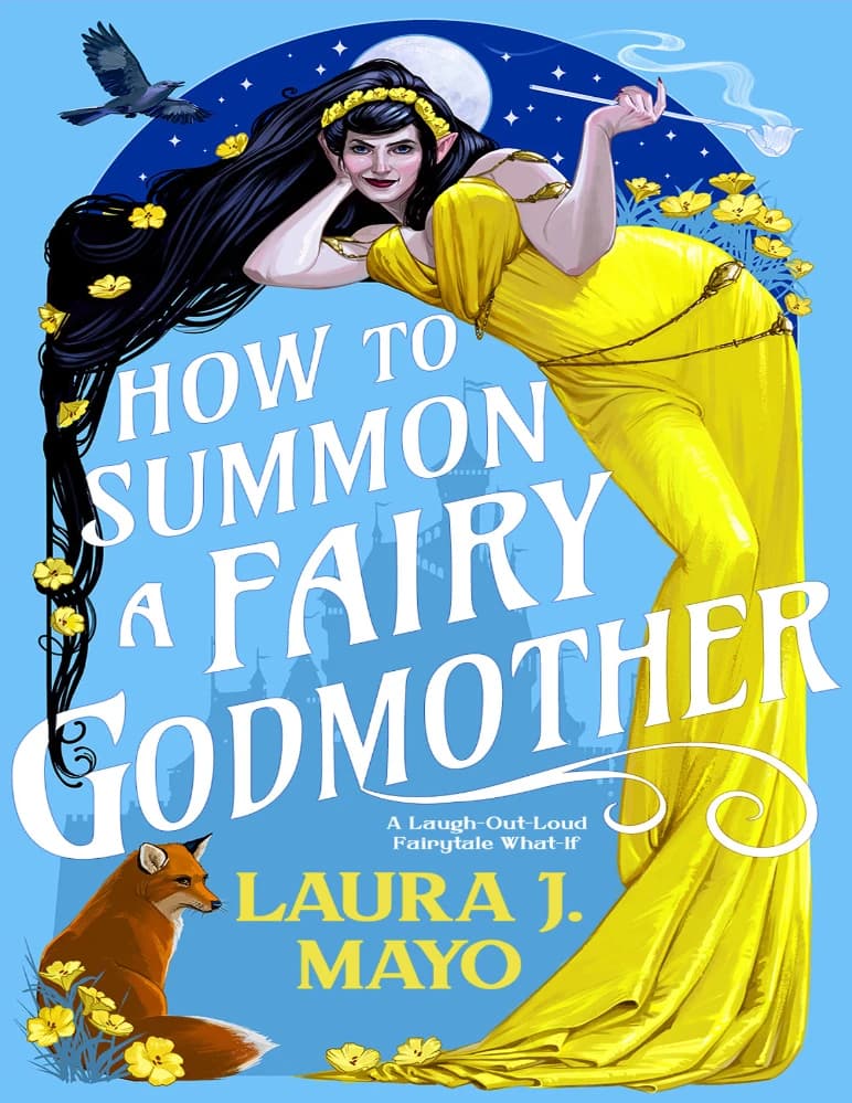 کتاب چگونه یک مادرخوانده پری را احضار کنیم (How to Summon a Fairy Godmother) نسخه انگلیسی PDF | لورا جی مایو