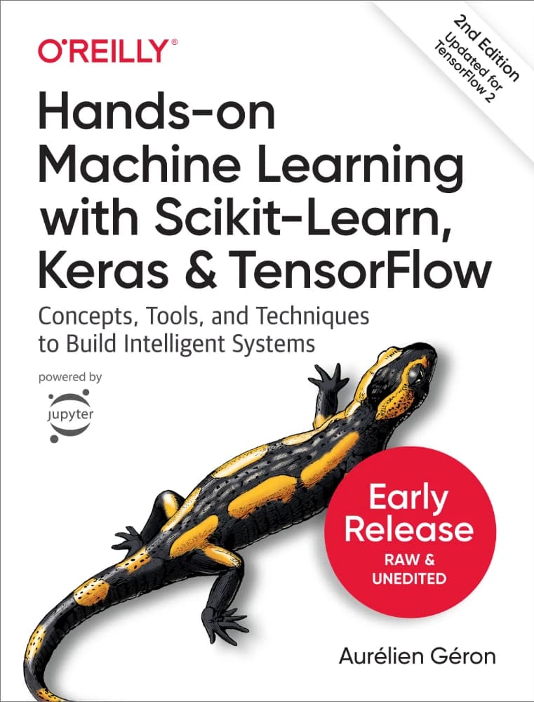 کتاب یادگیری ماشین کاربردی با سایکیت لرن، کراس و تنسورفلو (Hands on Machine Learning) نسخه انگلیسی PDF | اورین ژرون