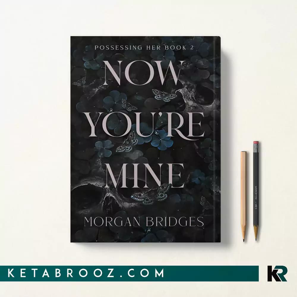 کتاب Now You’re Mine