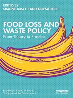 دانلود کتاب Food Loss and Waste Policy From Theory to Practice