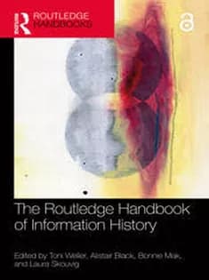 دانلود کتاب The Routledge Handbook of Information History