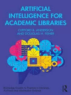 دانلود کتاب Artificial Intelligence for Academic Libraries