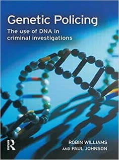 دانلود کتاب Genetic Policing: The Uses of DNA in Police Investigations