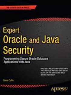 دانلود کتاب Expert Oracle and Java Security: Programming Secure Oracle Database Applications with Java