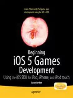 دانلود کتاب Beginning iOS 5 Games Development: Using the iOS 5 SDK for iPad, iPhone, and iPod Touch