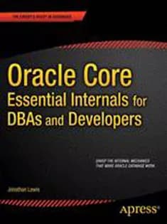 دانلود کتاب Oracle Core: Essential Internals for DBAs and Developers