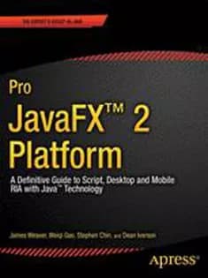 دانلود کتاب Pro JavaFX 2: A Definitive Guide to Rich Clients with Java Technology
