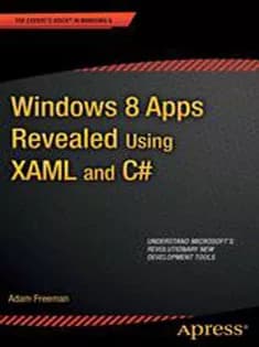 دانلود کتاب Windows 8 Apps Revealed: Using XAML and C#