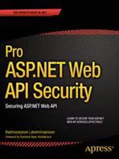 دانلود کتاب Pro ASP.NET Web API Security: Securing ASP.NET Web API