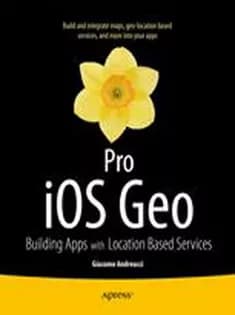 دانلود کتاب Pro iOS Geo: Building Apps with Location Based Services