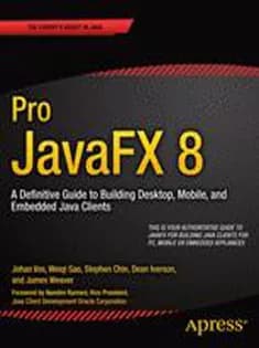 دانلود کتاب Pro JavaFX 8: A Definitive Guide to Building Desktop, Mobile, and Embedded Java Clients