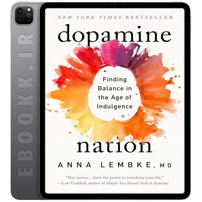 دانلود کتاب Dopamine Nation 2021