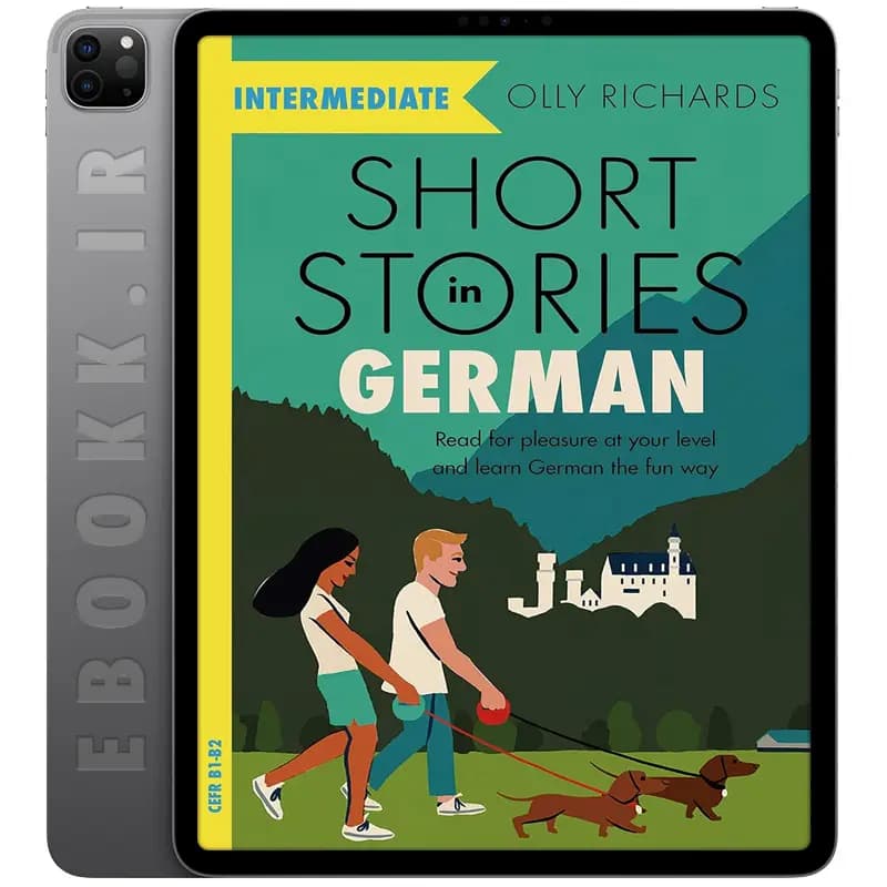 دانلود کتاب Short Stories in German for Intermediate Learners 2021