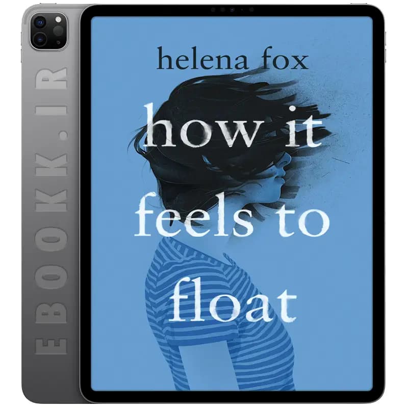 دانلود کتاب How It Feels to Float 2019