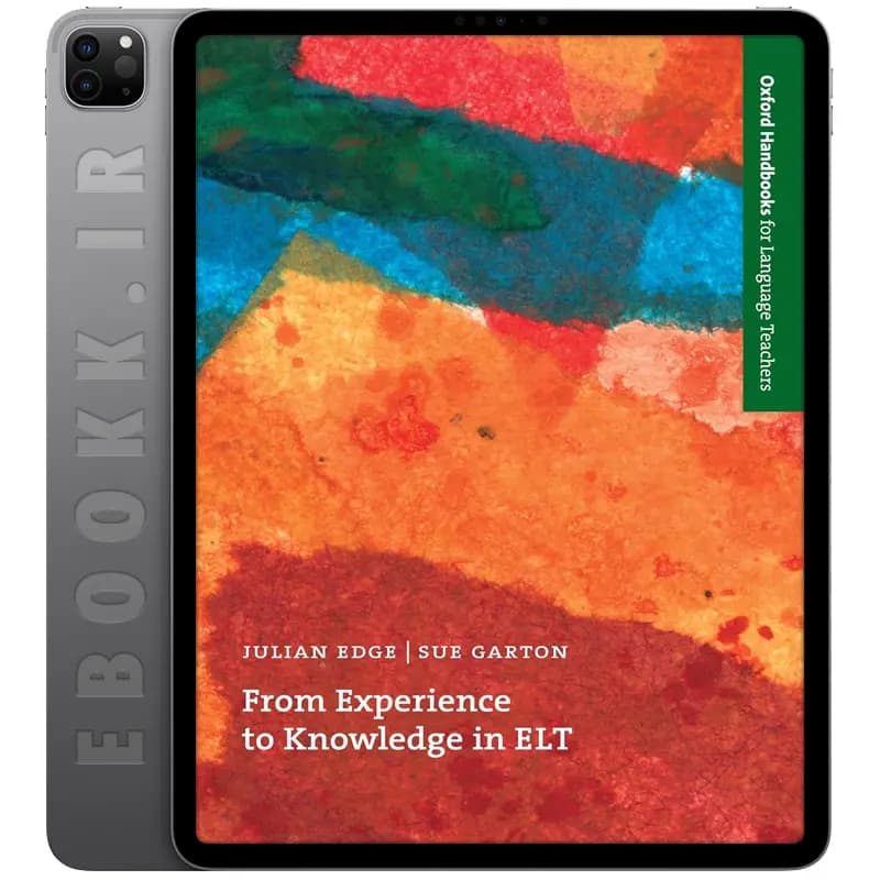 دانلود کتاب From Experience to Knowledge in ELT 2013