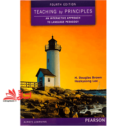کتاب teaching by principles an introductio approach to language pedagogy fourh edition * نام درس دانشگاه پیام نور : روش تدریس مهارت های زبان * روش تدریس مولفه های زبان