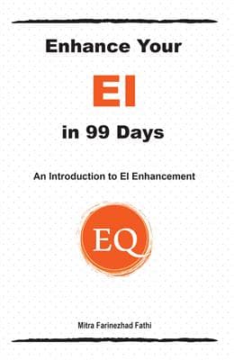 کتاب انگليسی Enhance Your Emotional Intelligence in 99 Days An Introduction to EI Enhancement