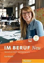 Im Beruf NEU B2+/C1 Deutsch als Fremd und Zweitsprache