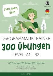 DaF Grammatiktrainer 300 Übungen A1+B2