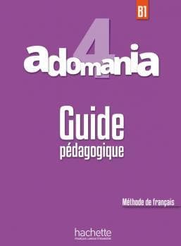 کتاب فرانسه Adomania 4 – Guide pédagogique