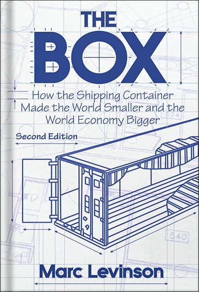 دانلود کتاب The Box: How the Shipping Container Made the World Smaller and the World Economy Bigger – Second Edition with a new chapter by the author 2nd Edition by Marc Levinson