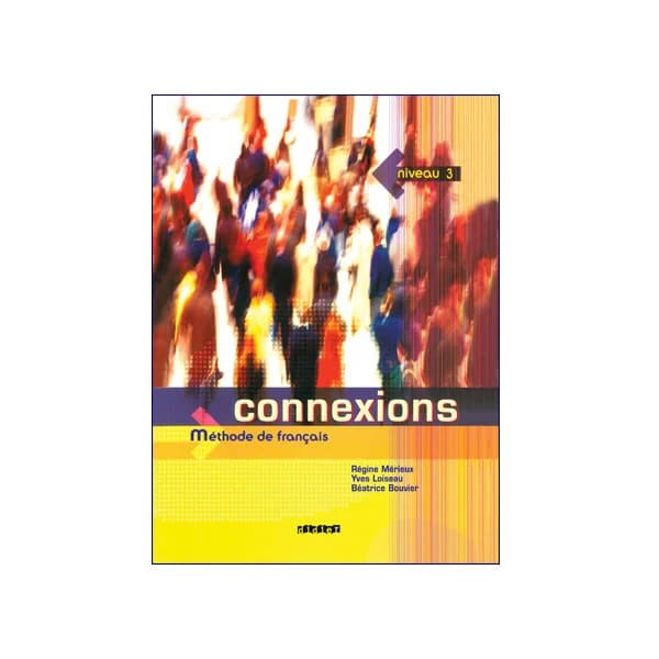 Connexions Methode de francias niveau 3
