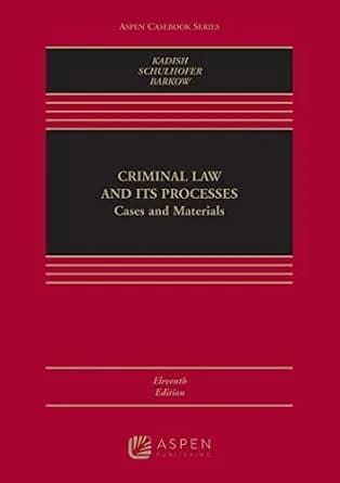و دانلود نسخه کامل کتاب زبان اصلی Criminal Law and its Processes: Cases and Materials (Aspen Casebook Series) PDF | دانلود کتاب خارجی