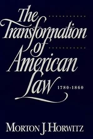 و دانلود نسخه کامل کتاب زبان اصلی The Transformation of American Law, 1870-1960: The Crisis of Legal Orthodoxy (Oxford Paperbacks) PDF | دانلود کتاب خارجی