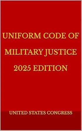 و دانلود نسخه کامل کتاب زبان اصلی UNIFORM CODE OF MILITARY JUSTICE 2025 EDITION PDF | دانلود کتاب خارجی