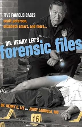 و دانلود نسخه کامل کتاب زبان اصلی Dr. Henry Lee’s Forensic Files: Five Famous Cases Scott Peterson, Elizabeth Smart, and more… PDF | دانلود کتاب خارجی