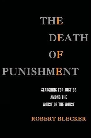 و دانلود نسخه کامل کتاب زبان اصلی The Death of Punishment: Searching for Justice among the Worst of the Worst PDF | دانلود کتاب خارجی