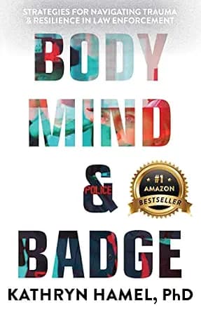 و دانلود نسخه کامل کتاب زبان اصلی Body, Mind, and Badge: Strategies for Navigating Trauma & Resilience in Law Enforcement PDF | دانلود کتاب خارجی