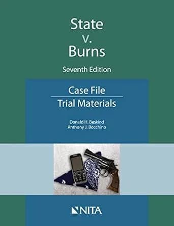 و دانلود نسخه کامل کتاب زبان اصلی State v. Burns: Case File (NITA) PDF | دانلود کتاب خارجی