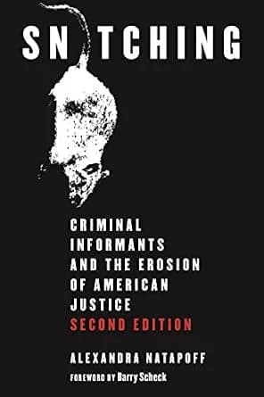 و دانلود نسخه کامل کتاب زبان اصلی Snitching: Criminal Informants and the Erosion of American Justice, Second Edition PDF | دانلود کتاب خارجی