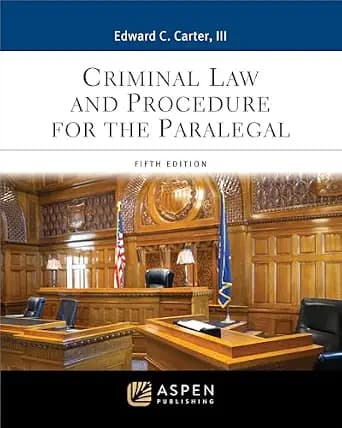 و دانلود نسخه کامل کتاب زبان اصلی Criminal Law and Procedure for the Paralegal (Aspen Paralegal Series) PDF | دانلود کتاب خارجی