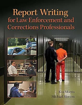 و دانلود نسخه کامل کتاب زبان اصلی Report Writing for Law Enforcement and Corrections Professionals PDF | دانلود کتاب خارجی