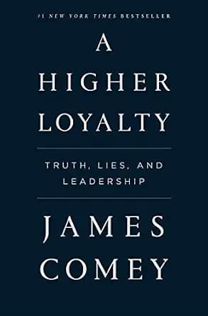 و دانلود نسخه کامل کتاب زبان اصلی A Higher Loyalty: Truth, Lies, and Leadership PDF | دانلود کتاب خارجی
