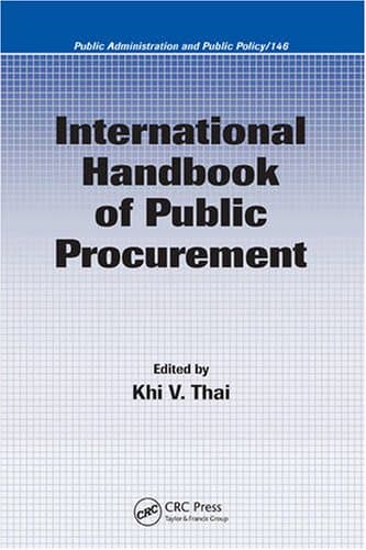 International Handbook of Public Procurement (Public Administration and Public Policy)