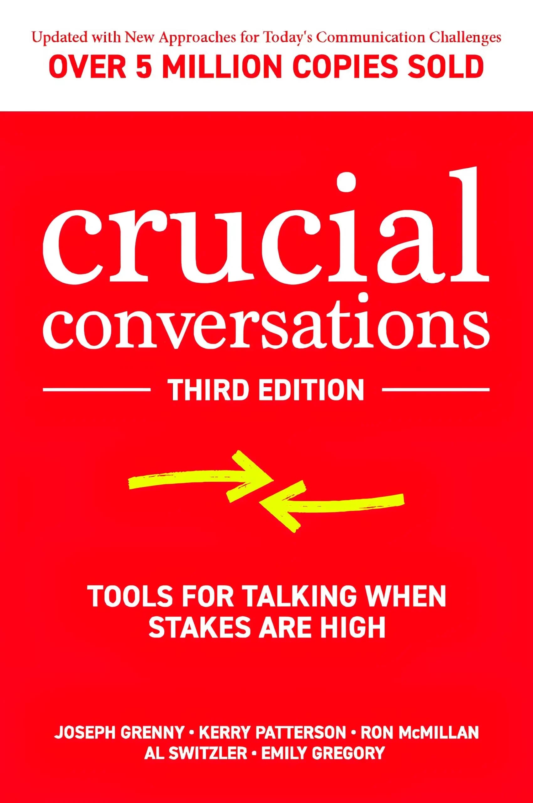 کتاب گفتوگوهای سرنوشتساز، ویرایش سوم (Crucial Conversations, Third Edition) نسخه انگلیسی PDF | جوزف گرنی، ران مکمیلان و کری پترسون