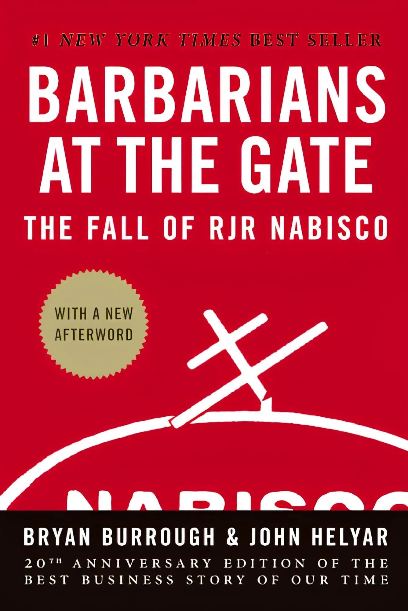 کتاب بربرها در دروازه: سقوط آر. جی. آر. نابیسکو (Barbarians at the Gate: The Fall of RJR Nabisco) نسخه انگلیسی PDF | برایان بارو و جان هیلیار
