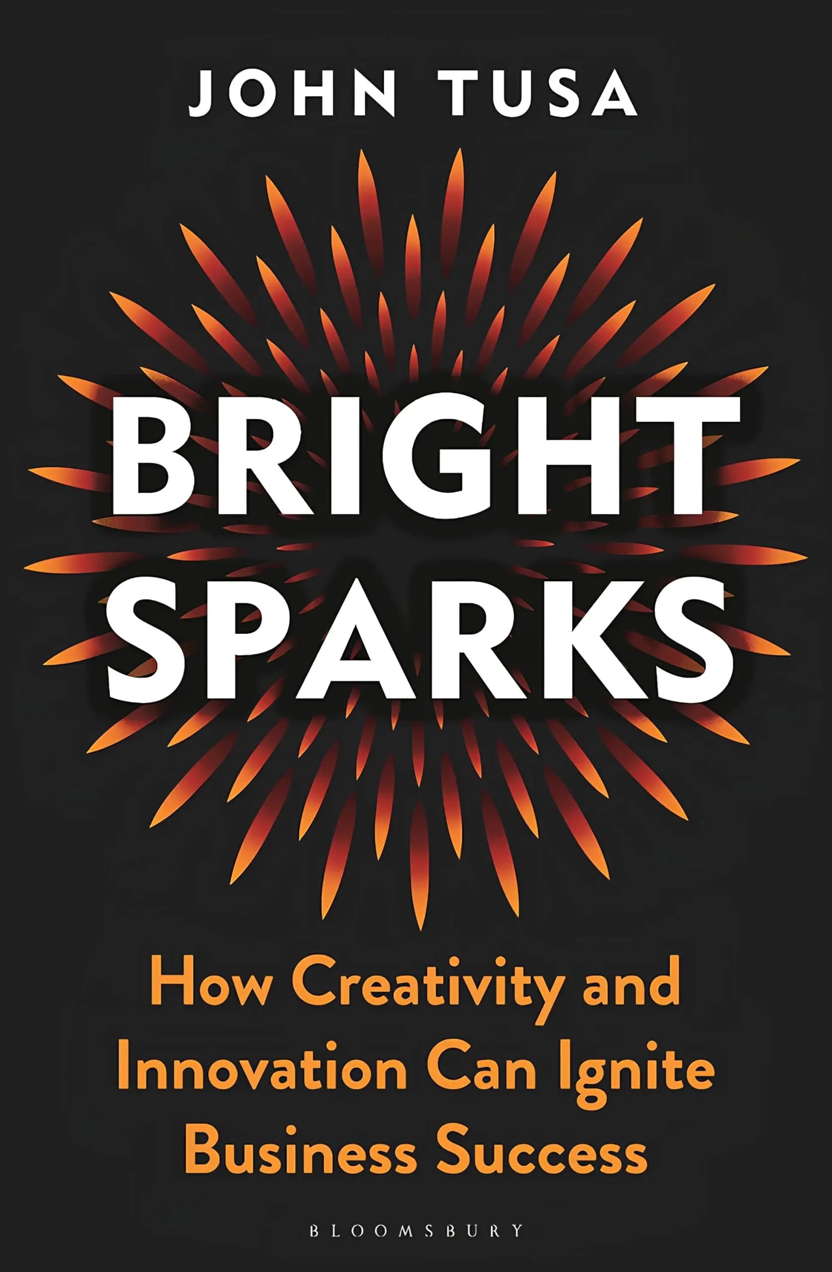 کتاب جرقههای درخشان (Bright Sparks) نسخه انگلیسی PDF | جان توسا