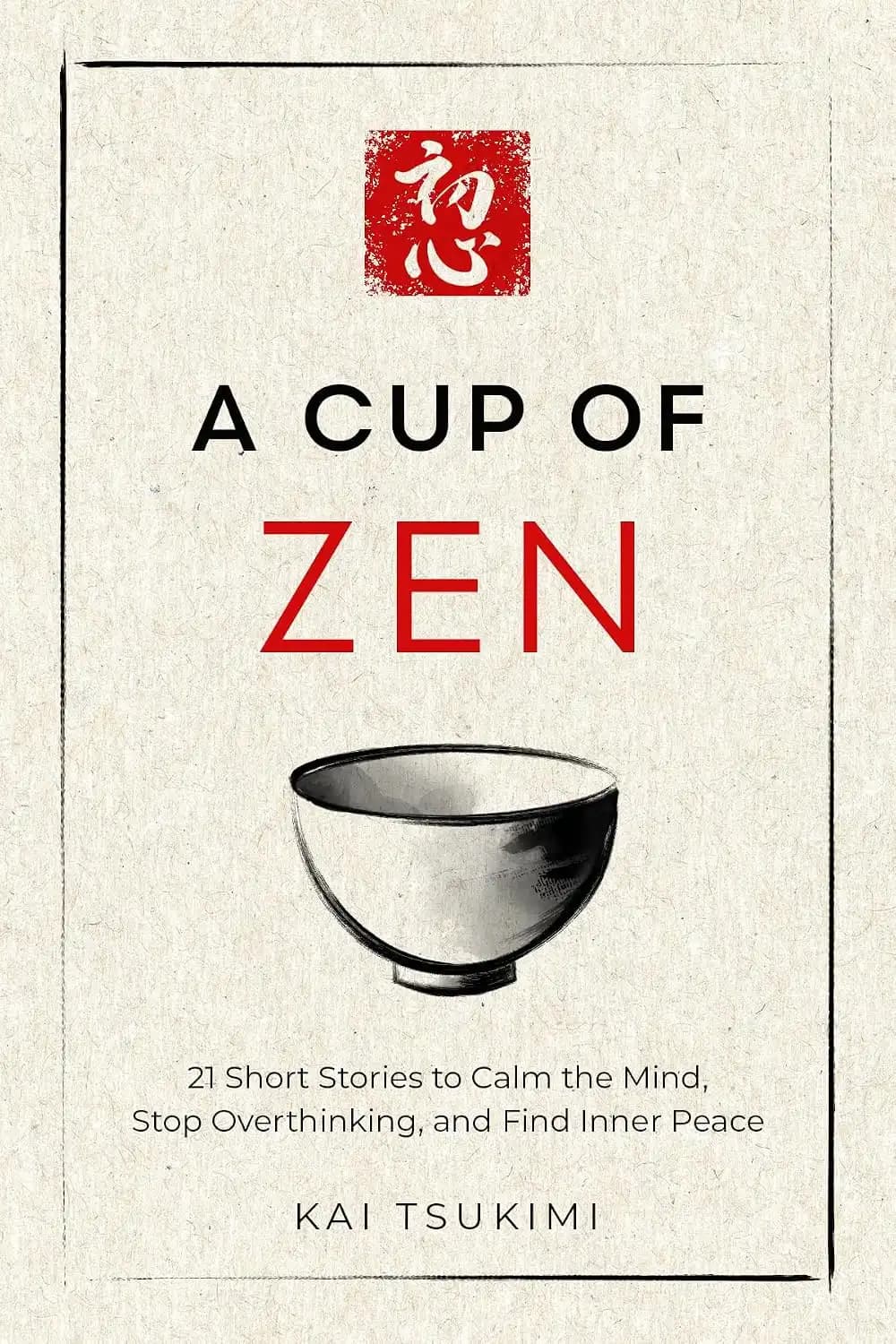 کتاب یک فنجان ذن (A Cup of Zen) نسخه انگلیسی PDF | کای تسوکیمی