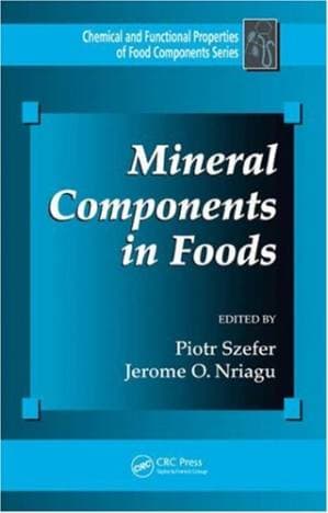 دانلود کتاب Mineral Components in Foods (Chemical & Functional Properties of Food Components)