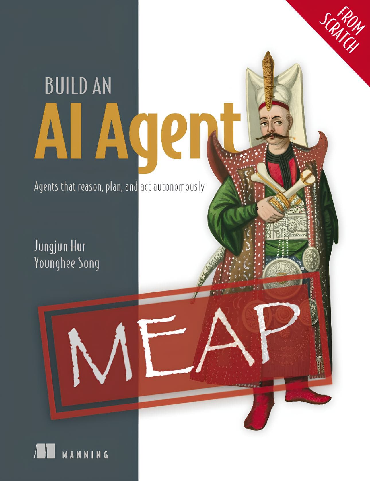 کتاب ساخت یک عامل هوش مصنوعی از صفر (Build an AI Agent from Scratch) نسخه انگلیسی PDF | جونگجون هور و یونگهی سونگ
