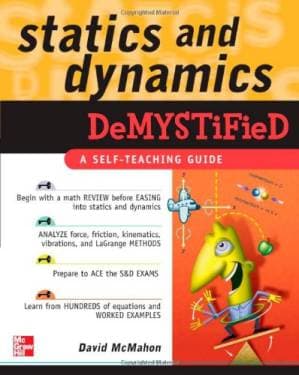 دانلود کتاب Statics and Dynamics Demystified: A Self-Teaching Guide