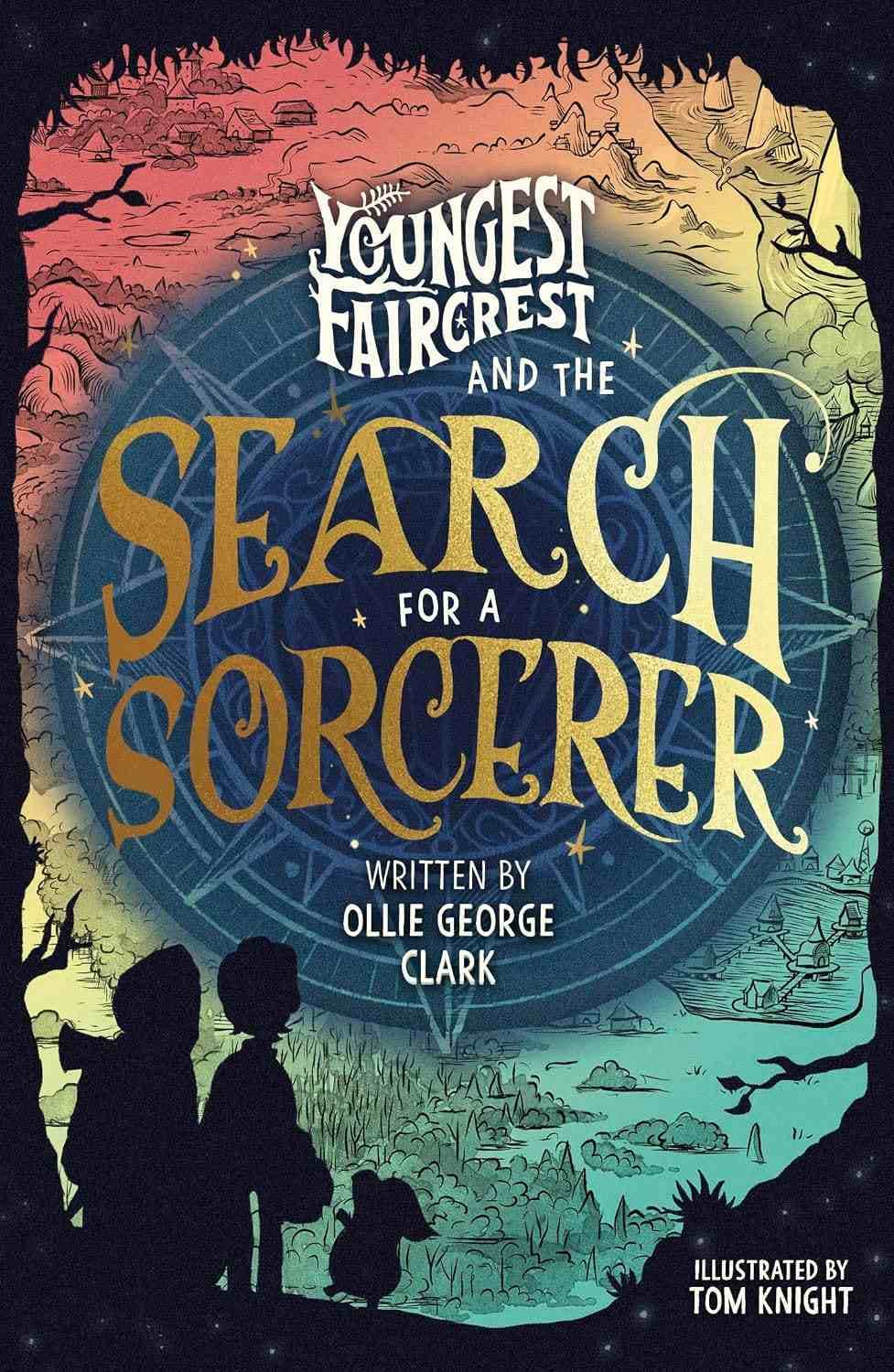کتاب کوچک‌ترین فیرکرست و جست‌وجوی یک جادوگر (Youngest Faircrest and the Search for a Sorcerer) نسخه انگلیسی PDF | الی جورج کلارک