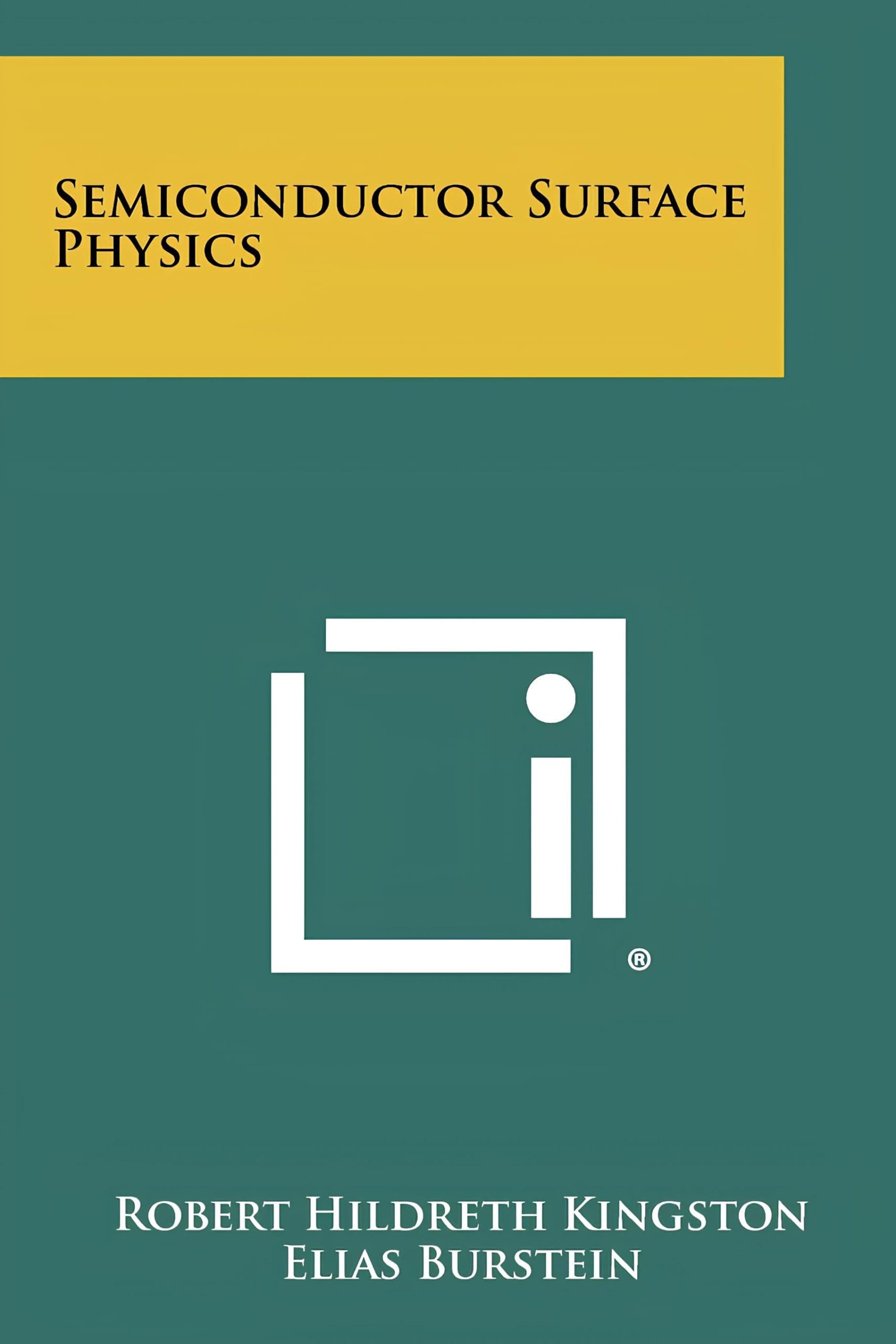 کتاب فیزیک سطح نیمه‌رسانا (Semiconductor Surface Physics) نسخه انگلیسی PDF | آر. اچ. کینگستون