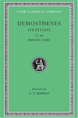 دانلود کتاب Demosthenes: Orations, Volume IV (27-40), Private Cases