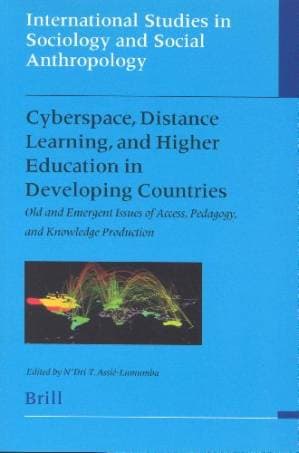 دانلود کتاب Cyberspace, Distance Learning, and Higher Education In Developing Countries: Old and Emergent Issues Of Access, Pedagogy, and Knowledge Production(International Studies in Sociology and So